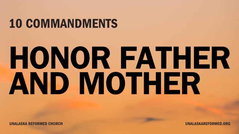 Honor Father & Mother (Part 2)